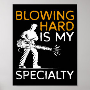 Att blåsa hårt är min specialitet Höst lövblås Poster