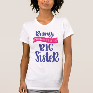 Att bli befordrad till stor syster t shirt
