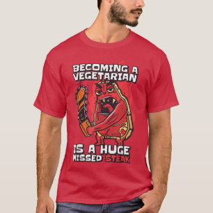 Att bli en vegetarian är en stor felad berggrund. t shirt