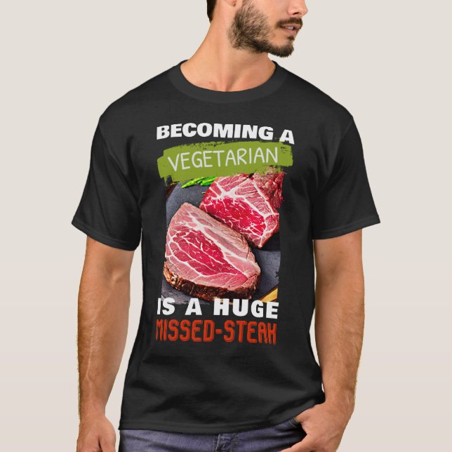 Att bli en vegetarian är en stor felslagen sten t shirt (Framsida)