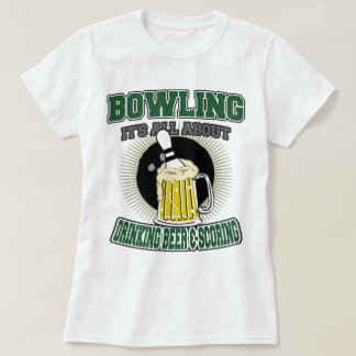 Att bowla det är All om att dricka öl & att göra T Shirt