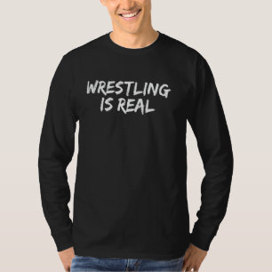 Att brotta är en mycket bra citat för brottning av t shirt