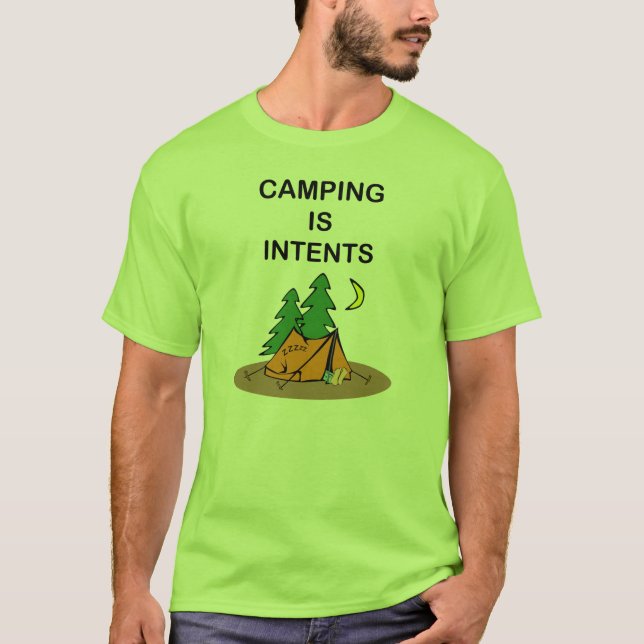 Att campa är avsikter. T-shirt. Tröja (Framsida)