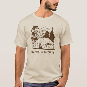 Att campa är denTält platsen, bryner T-shirt