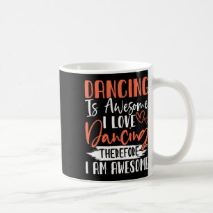 Att dansa är Fantastisk I Kärlek och därför är jag Kaffemugg