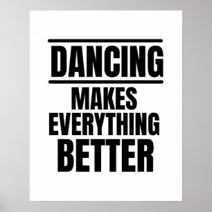 Att dansa gör allt bättre poster