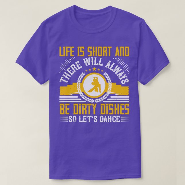 Att dansa Life är Kort, så att dansa T Shirt (Design framsida)