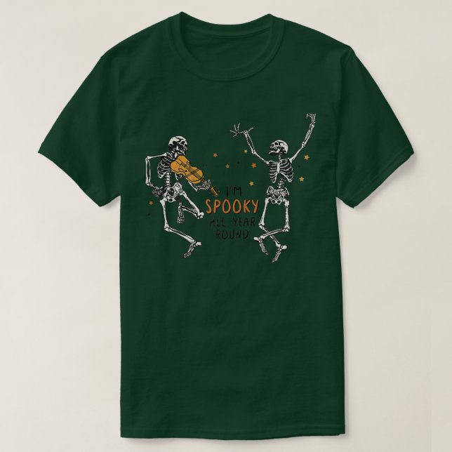 Att dansa Skeletons är jag skämtsam hela året T Shirt (Design framsida)
