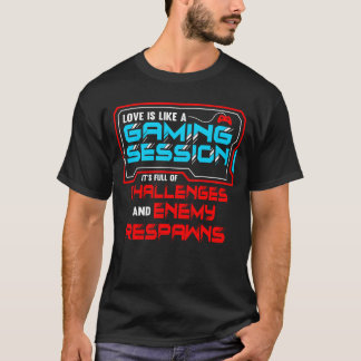 Att datera en spelare Kärlek är som en spelsession T Shirt