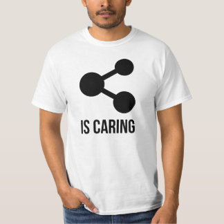 Att dela att bry sig T-tröja Tee Shirt