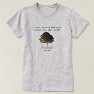 Att det aldrig kommer att kom igen, Emily Dickinso T Shirt