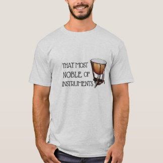 Att det mesta av alla instrument - Timpani Shirt T Shirt