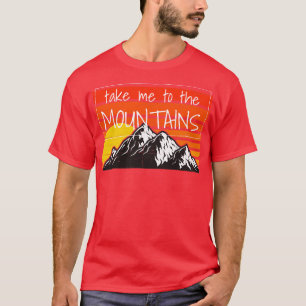 Att döda mig till bergen 3 t shirt