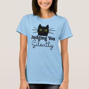 Att döma dig tyst.. t shirt