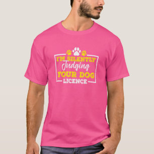 Att döma din Hund Licence Aco Animal Control Offic T Shirt