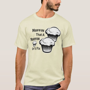 Att en muffin inte kan laga Manar T Shirt