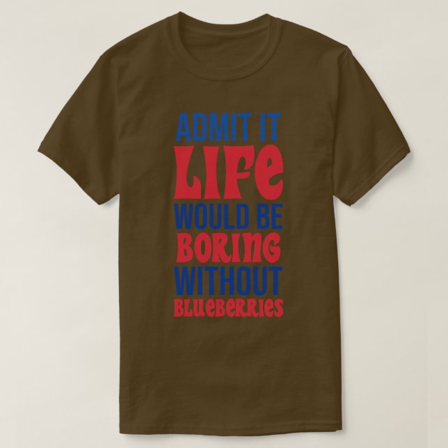 Att erkänna att livet skulle vara att bada utan bl t shirt (Design framsida)