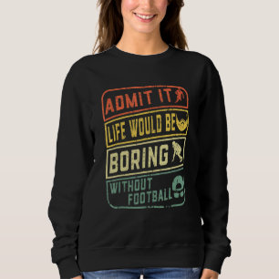 Att erkänna att livet skulle vara att slå utan fot t shirt