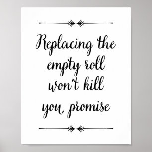Att ersätta tom rullning kommer inte att Döda dig  Poster