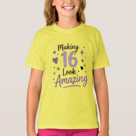 Att Få 16 Att Se Fantastisk Ut Teenagerfödelsedags T Shirt