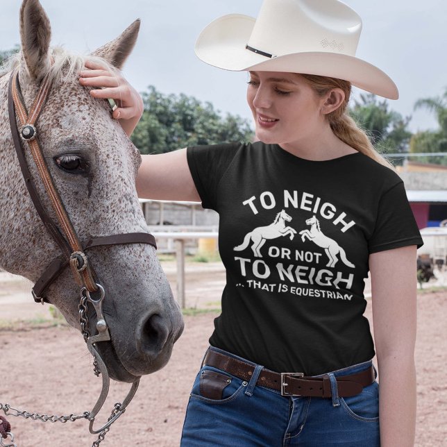 att få eller inte få bort att det är Equestrian T Shirt (Skapare uppladdad)