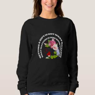 Att få en är inte vad som spelar roll för värderin t shirt