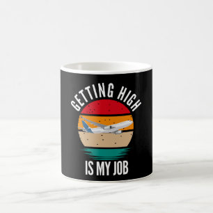 Att få hög är min jobbflygassistent kaffemugg