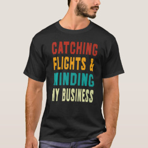 Att fånga flyg och sköta mina ärenden Retro solned T Shirt