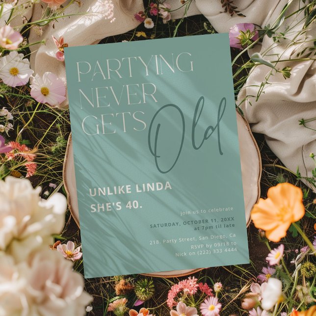Att festa blir aldrig gammalt! Rolig vuxen födelse Inbjudningar (Skapare uppladdad)
