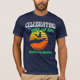 Att fira transplantationen av Life Heart T Shirt