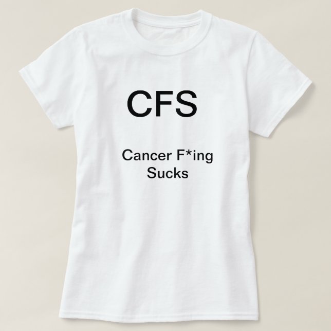 Att flippa ur för cancer suger t-shirt (Design framsida)