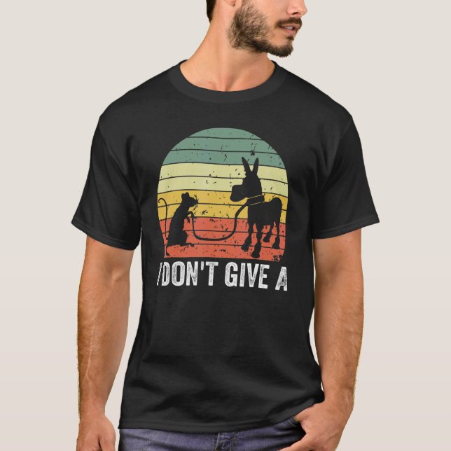 Att gå med en åsna är inte ge råttor. t shirt (Framsida)