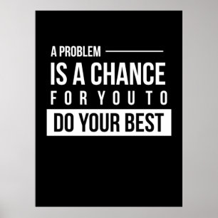 Att ge ett problem på födelsedagen är en chans poster