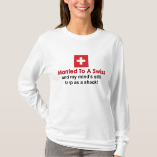 Att gifta sig till en schweizare t-shirt