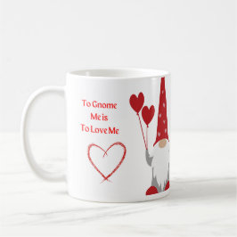 Att Gnome mig är till Kärlek med en Gnome på en Kaffemugg