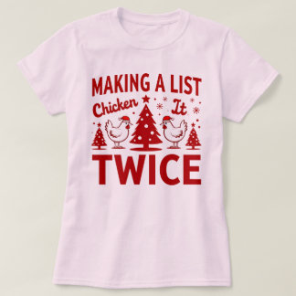 Att Göra En Lista, Kyckling Den Två Gånger Rolig H T Shirt