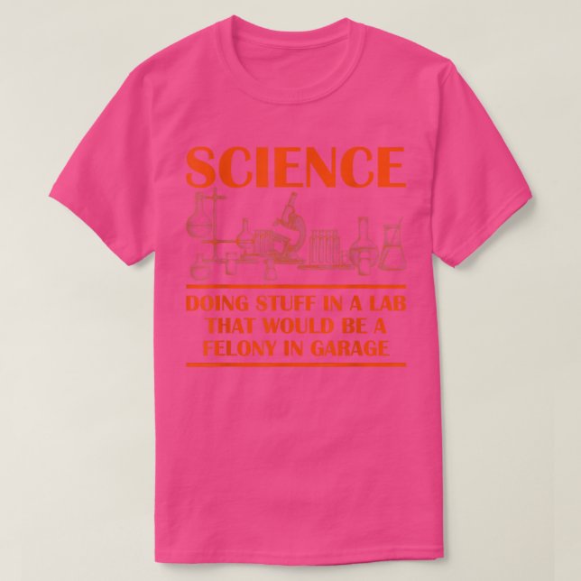 Att göra Saker i Lab skulle vara en feloni T Shirt (Design framsida)