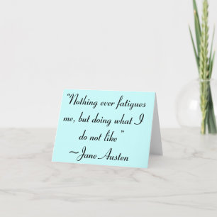 Att göra vad jag inte tycker om Jane Austen-citat Kort