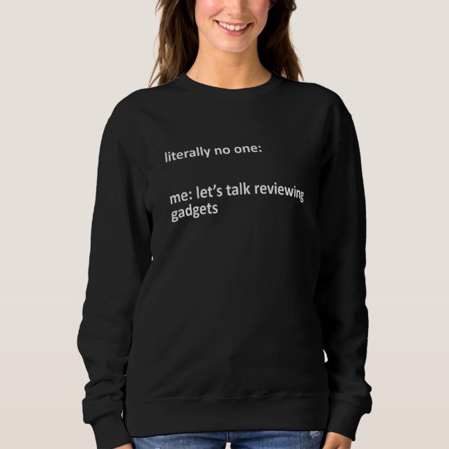 Att granska gadgets PM bokstavligt talat Ingen jag T Shirt (Framsida)