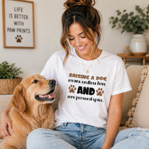 Att ha en hund Uppfylld kärlek Noll personligt utr T Shirt