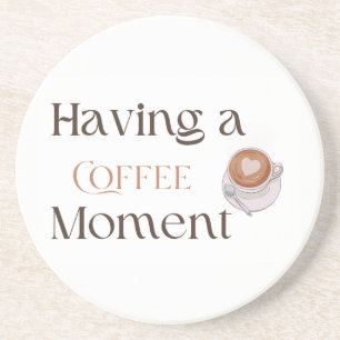 Att ha en kaffemoment, mysig kaffegåva till älskar underlägg