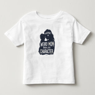 Att ha en udda mamma bygger karaktär mors dag t shirt