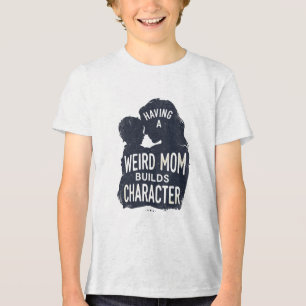 Att ha en udda mamma bygger karaktär mors dag t shirt
