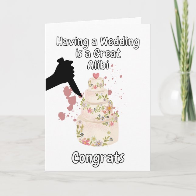 Att ha ett Bröllop är ett Bra Alibi True Crime Kort (Framsida)