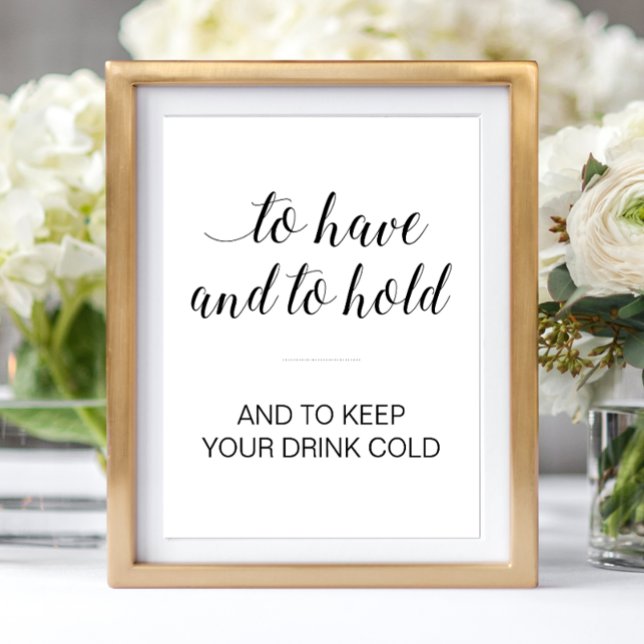 Att ha och behålla tecknet för Drink Kall Holder Poster (Skapare uppladdad)