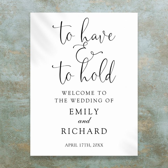 Att ha och behålla välkomstsignatur för Bröllop Poster (To Have And To Hold Wedding Welcome Sign)