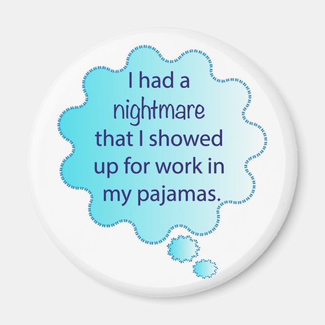 Att ha pyjamas på jobbet magnet (Framsidan)