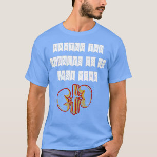 Att ha två njurar är så förra året var organdonato t shirt