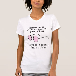 Att hålla fast är att tro att det bara finns ett f t shirt