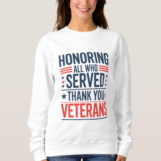 Att hedra alla som tjänade Tack Veterans Day T Shirt (Framsida)